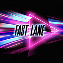 Fast Lane