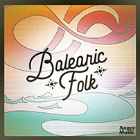 Balearic Folk Themes Vol 1